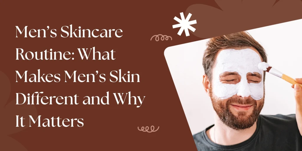 Men's Skincare Routine