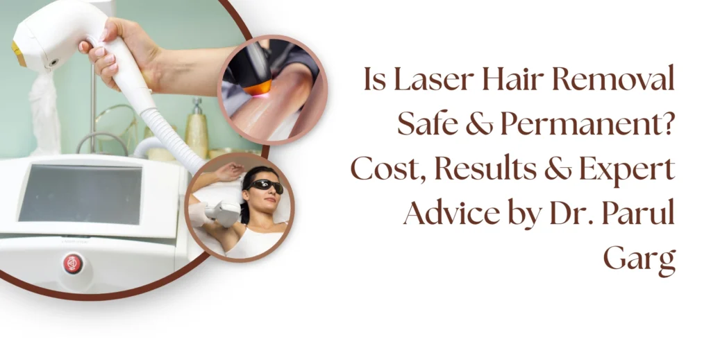 Laser hair removal safety cost and results