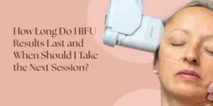 HIFU treatment results and session interval