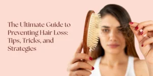 hair loss prevention guide for men and women