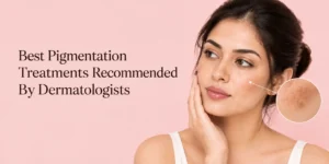Pigmentation Treatment in Delhi