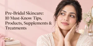Per-Bridal skincare in delhi